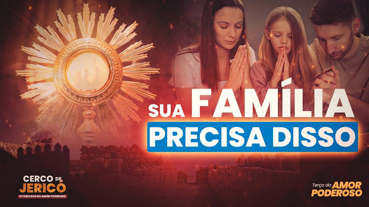 Cerco de Jericó 2025 (1º DIA) | Pelas FAMÍLIAS | Adoração ao Santíssimo - Terço do Amor Poderoso
