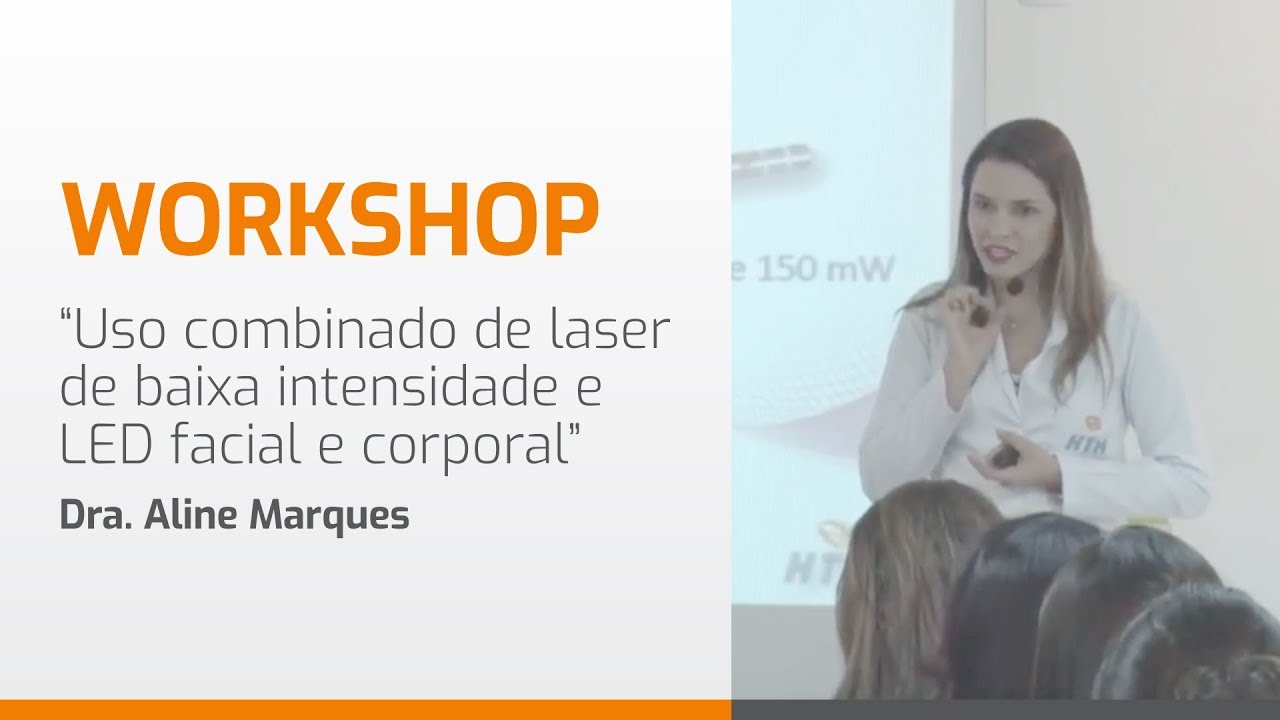 Workshop HTM - Uso combinado de laser de baixa intensidade e LED