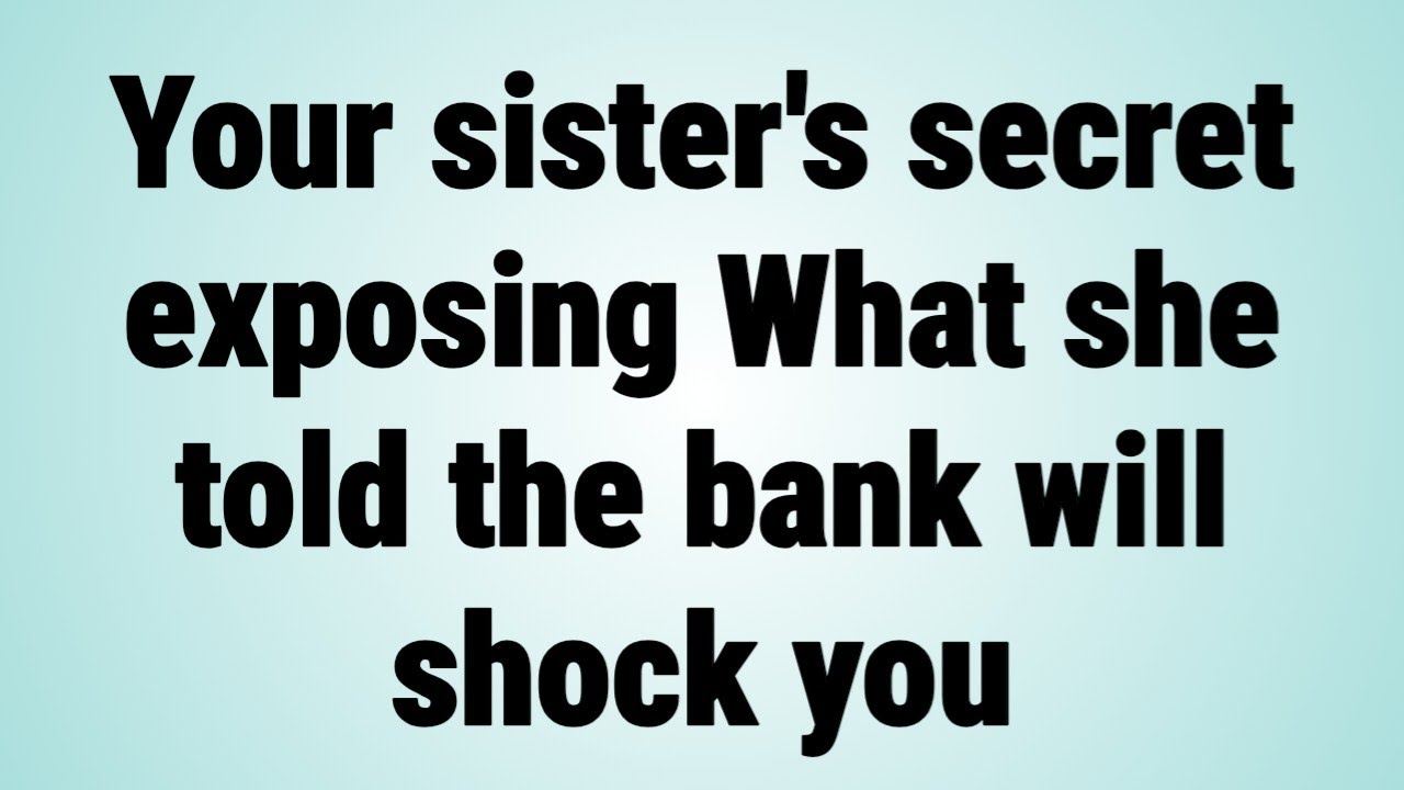 🧿Your sister's secret exposing What she told the bank will shock you | Archangel Michael says | 
