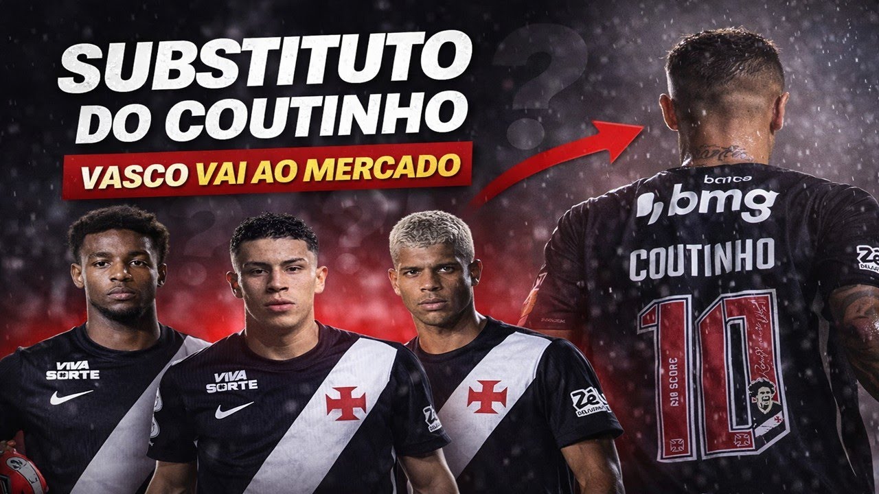 LIVE RESENHA! JÁ SEM COUTINHO, VASCO TERÁ QUE BUSCAR SUBSTITUTO NA POSIÇÃO. ROJAS TÁ PREPARADO?