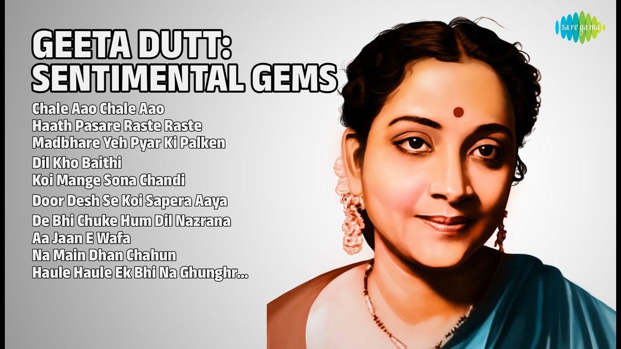 गीता दत्त: दिल छू लेने वाले नगमे | Geeta Dutt Songs | Chale Aao Chale Aao