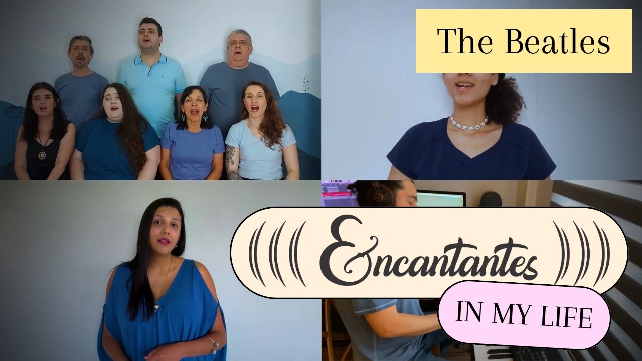 Encantantes | In My life - The Beatles