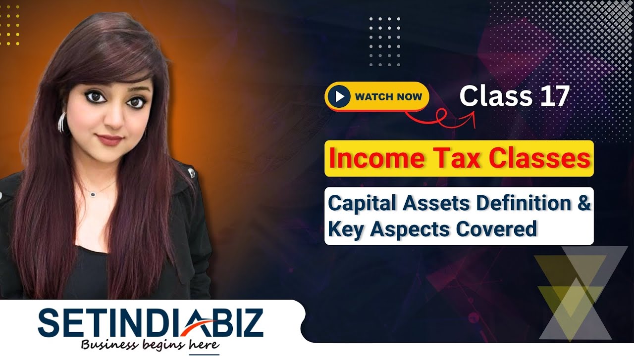 📚 Capital Assets Explained | Definition, Types & Tax Guide 2026 | Setindiabiz
