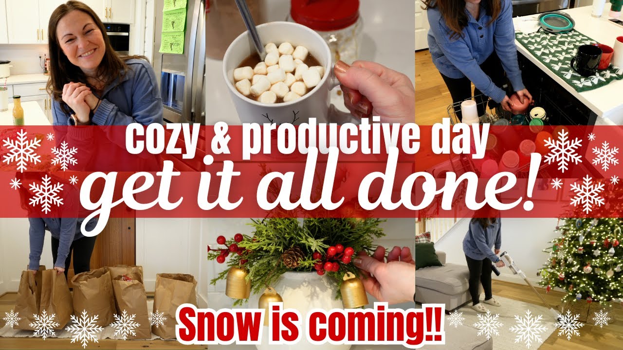 Cozy Get It All Done With Me! Getting Ready For A Snow Storm!