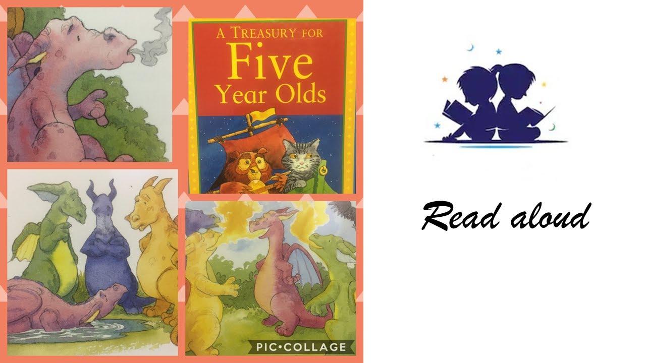 A treasury for five year olds  - The sad dragon - read aloud