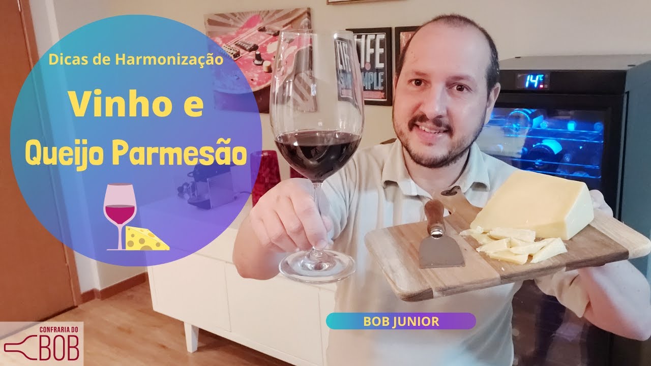 Vinho e queijo parmes&atilde;o - Dicas de Harmoniza&ccedil;&atilde;o #01 - Confraria do Bob