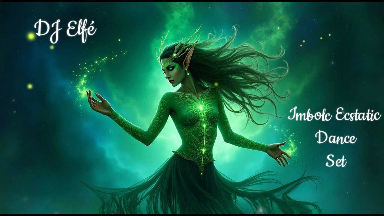 Imbolc Ecstatic Dance Music Mix | Tribal, Celtic, Afro, Electronic & Downtempo | DJ Elf&eacute;