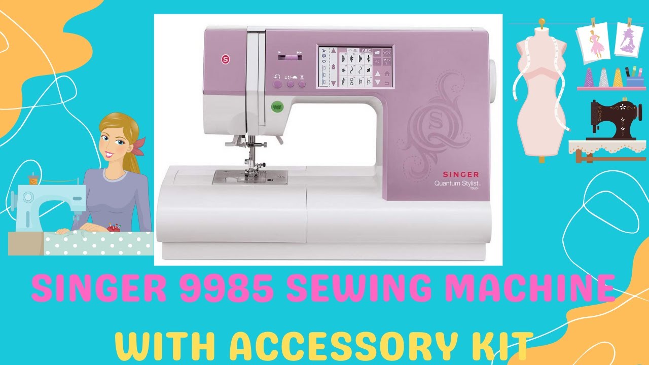 🌺☘🌸SINGER 9985 Sewing Machine With Accessory Kit | 960 Stitches Drop-In Bobbin System