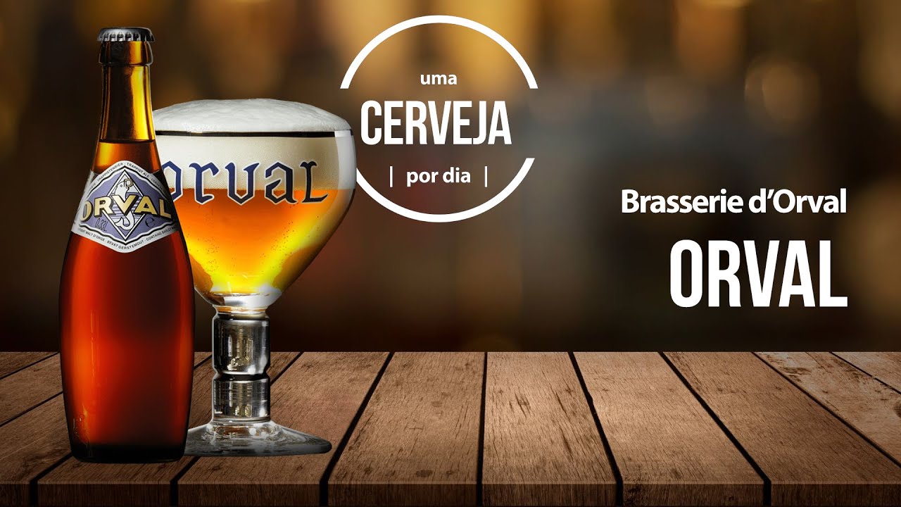 Orval | Brasserie D'Orval | Uma Cerveja Por Dia #0015