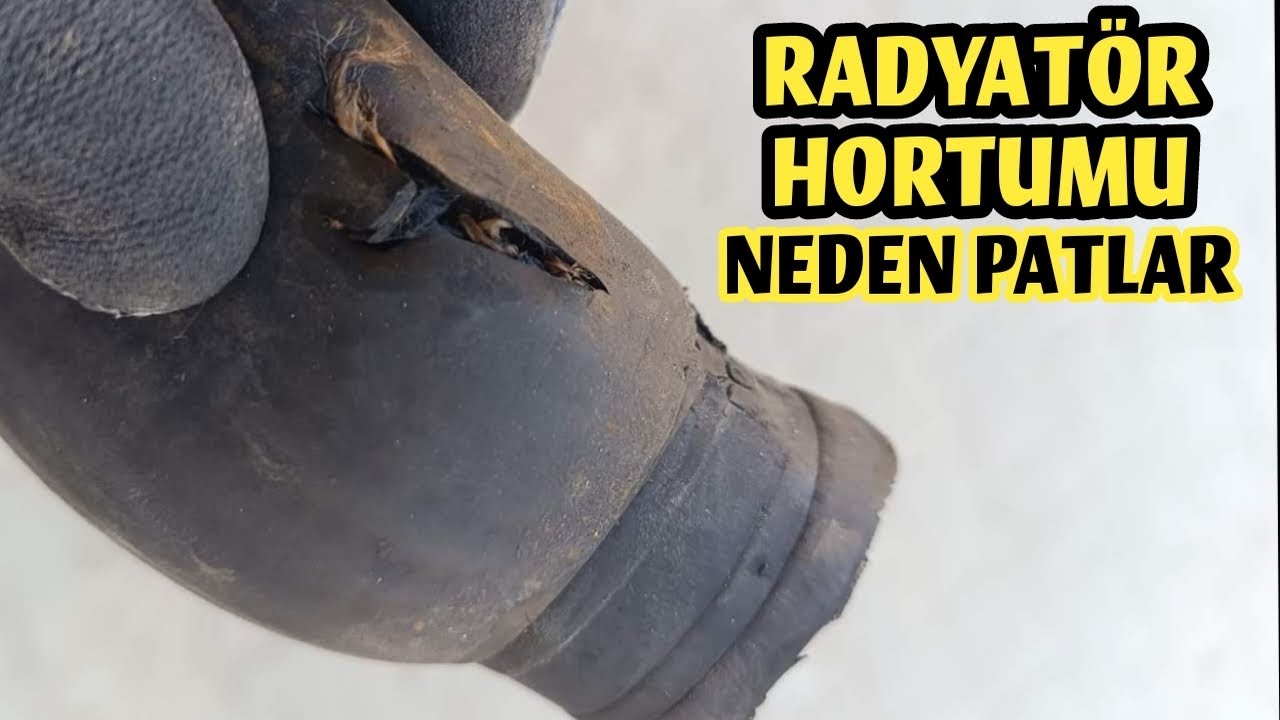 Radyatör Hortumu Neden Patlar? Radyatör Hortum Patlama Sebebi Nedir?