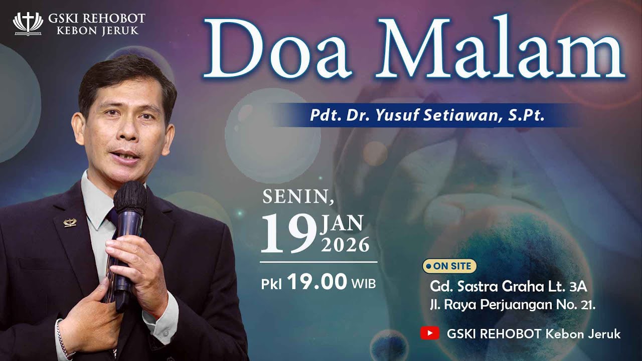 DOA MALAM GSKI REHOBOT KEBON JERUK  | 19 Jan 2026  |  Pkl 19.00 WIB