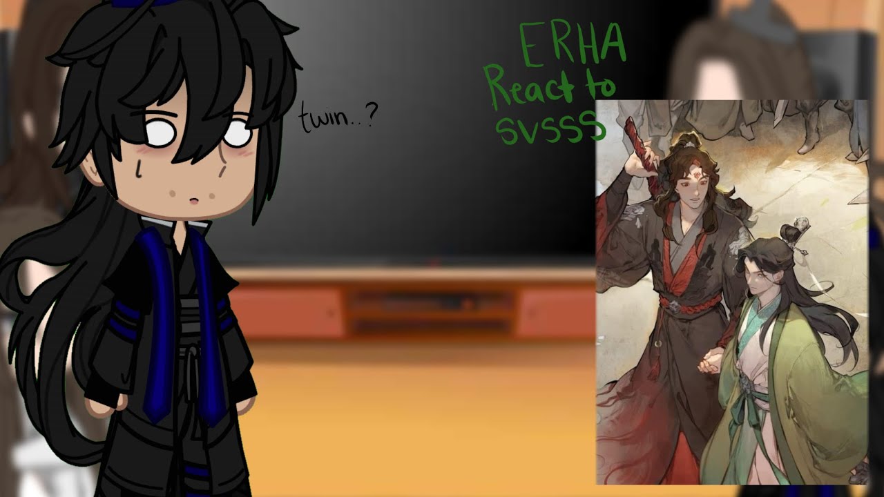 ERHA react to SVSSS // 1/1 // Bingqiu