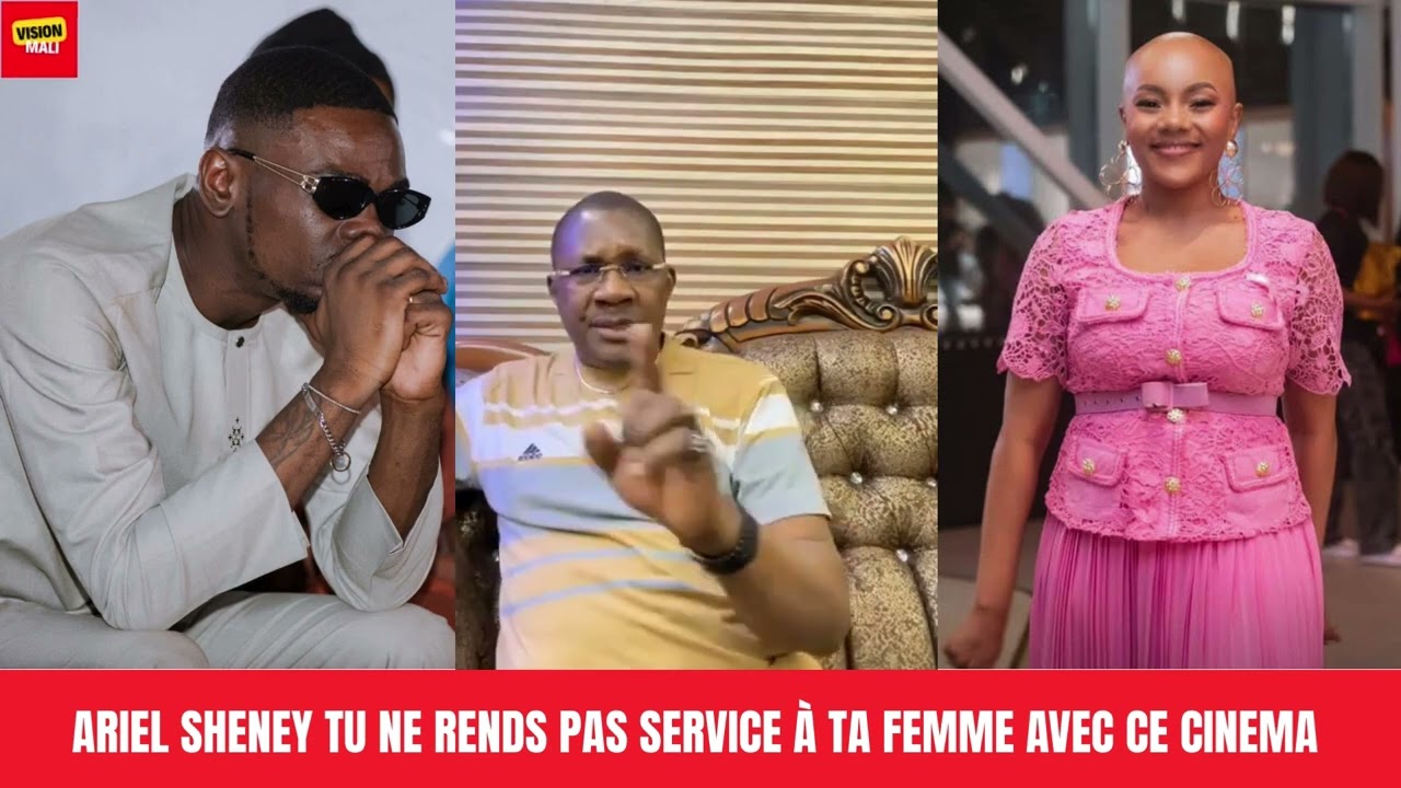 ARIEL SHENEY TU NE RENDS PAS SERVICE À TA FEMME AVEC CE CINEMA: KEITA CHEICK OUMAR 