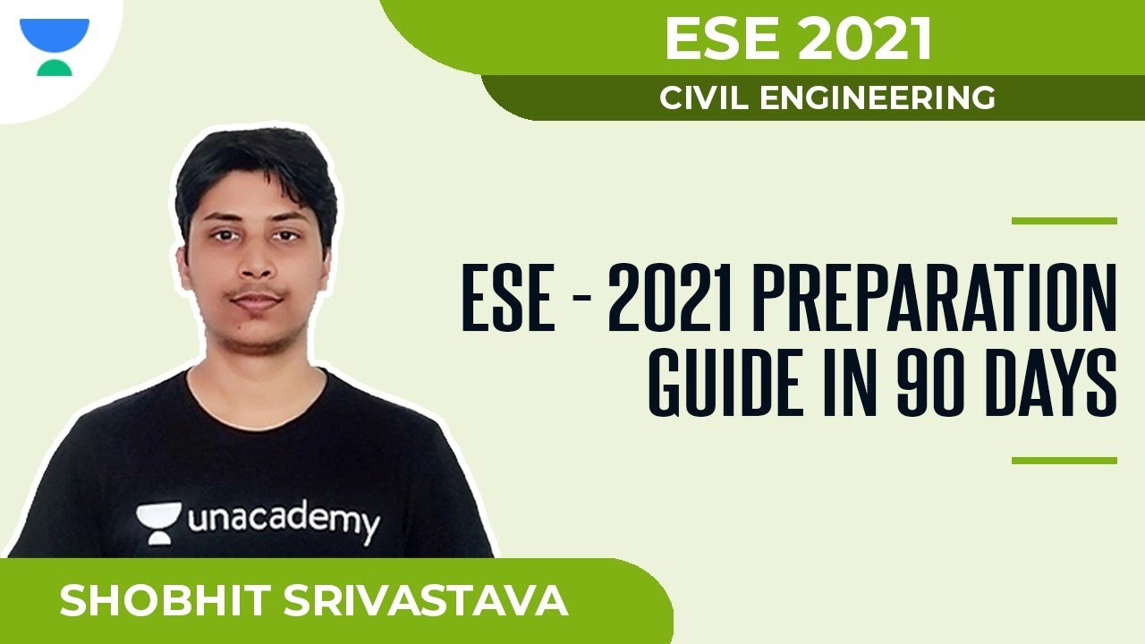 ESE - 2021 Preparation Guide in 90 days | Civil | ESE 2021 | Shobhit Srivastava