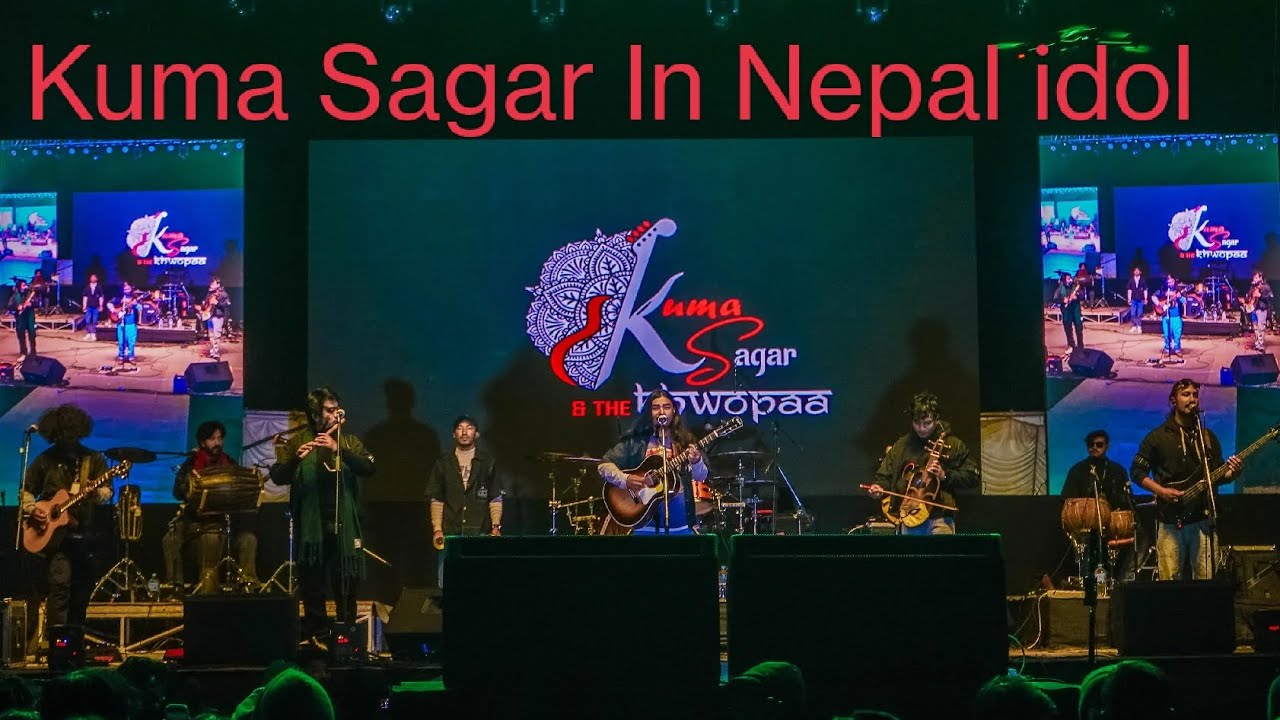 Kuma Sagar In Nepal idol with The khowpa band 2025