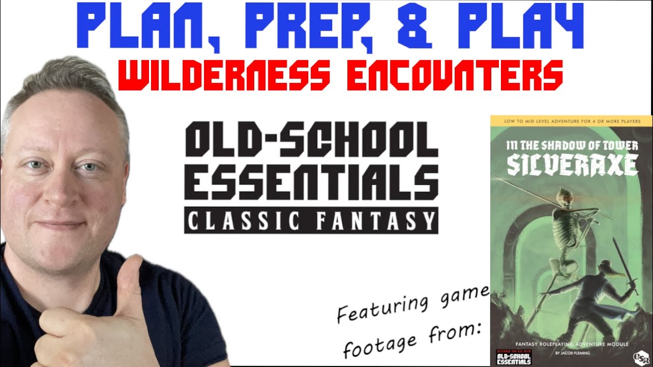 Plan, Prep, & Play OSE D&D | Wilderness Encounters