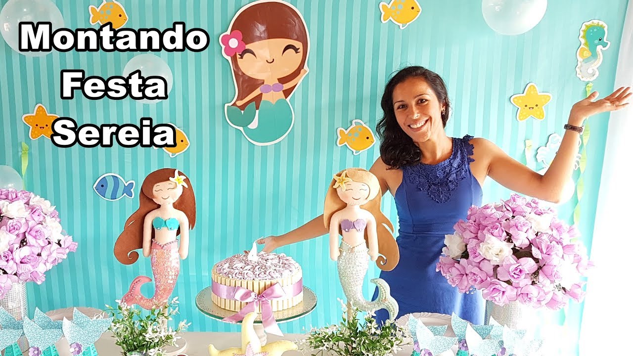Montando Decoração de Festa Sereia