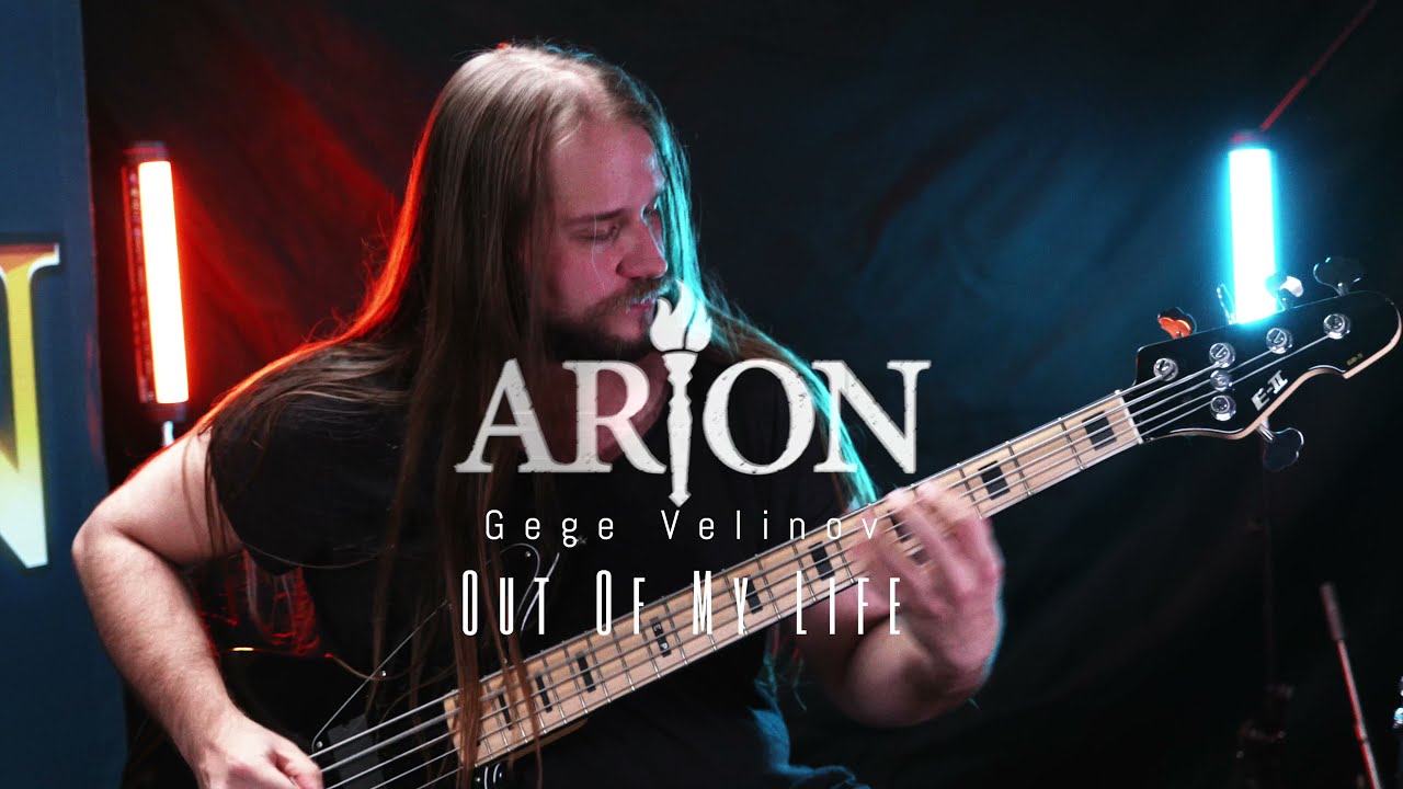Arion - Out Of My Life - Gege Velinov BASS playthrough