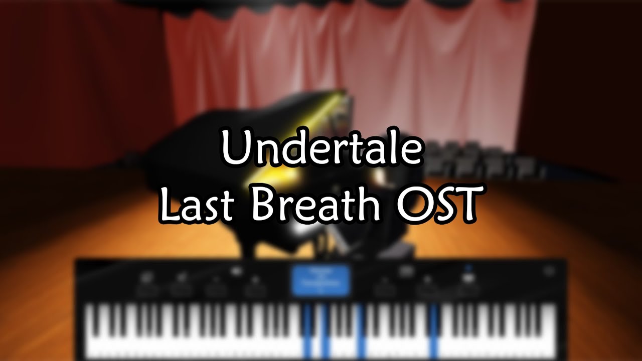 Undertale - Last Breath OST | Roblox Piano