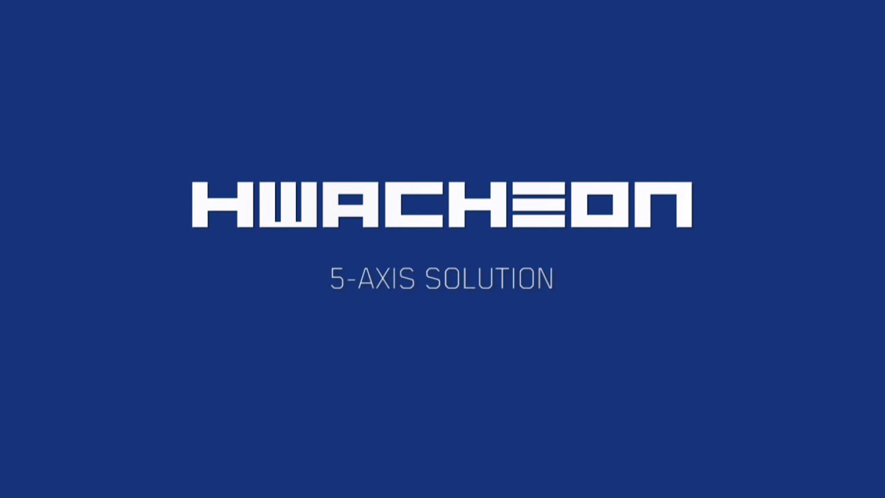 5-Axis Solution | Machining Center | HWACHEON | KOREA
