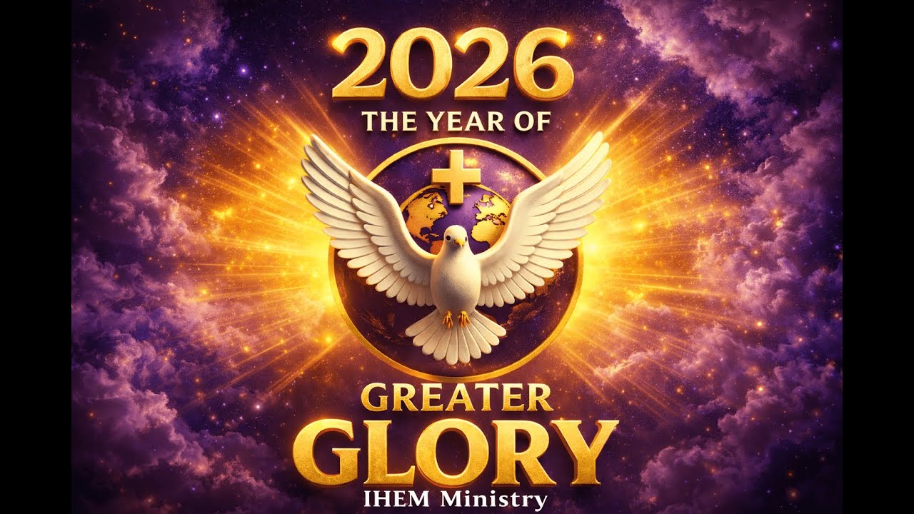 𝐈𝐇𝐄𝐌 𝐌𝐈𝐍𝐈𝐒𝐓𝐑𝐘 | 𝐑𝐄𝐂𝐄𝐈𝐕𝐈𝐍𝐆 𝐓𝐇𝐄 𝐏𝐑𝐎𝐏𝐇𝐄𝐓𝐈𝐂 𝐖𝐎𝐑𝐃 𝐎𝐅 𝐓𝐇𝐄 𝐘𝐄𝐀𝐑 𝟐𝟎𝟐𝟔 𝐒𝐄𝐑𝐕𝐈𝐂𝐄 | 𝟏𝟏𝐓𝐇 𝐉𝐀𝐍𝐔𝐀𝐑𝐘 𝟐𝟎𝟐𝟔