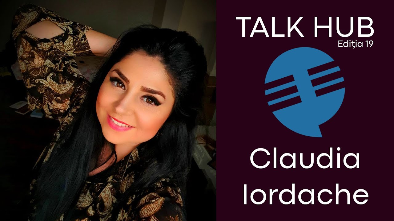 PODCAST 19 - „Tot timpul am fost înclinată să motivez oamenii” - Claudia Iordache