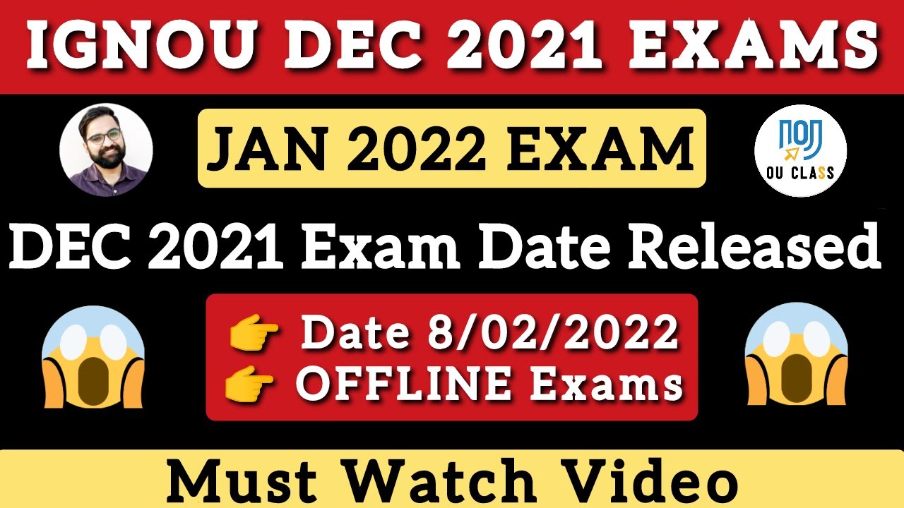 IGNOU Jan 2022 Exam Date Released |When IGNOU Held Exam? IGNOU DEC 2021 Exam Date Released| OU Class