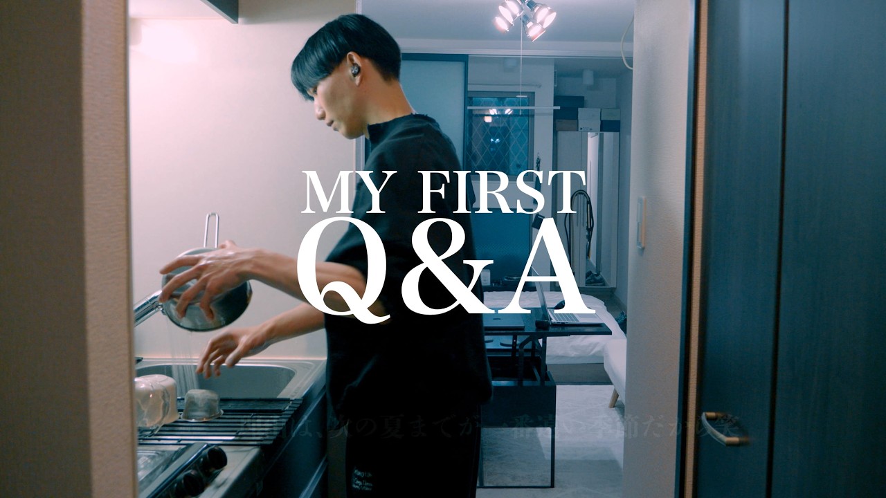 MY FIRST Q&A｜30の質問に答えます｜Youtubeを始めたきっかけ、僕自身のこと、使用しているカメラは？
