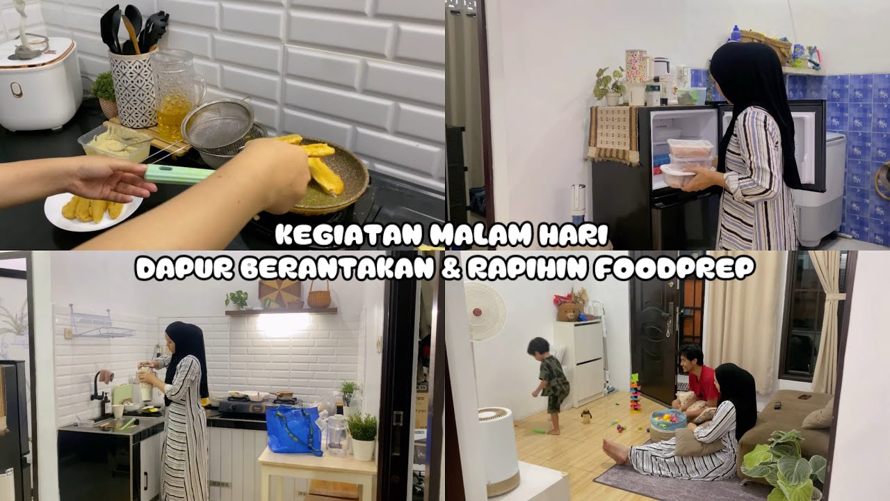 KEGIATAN MALAM HARI | BERESIN DAPUR DAN FOODPREP