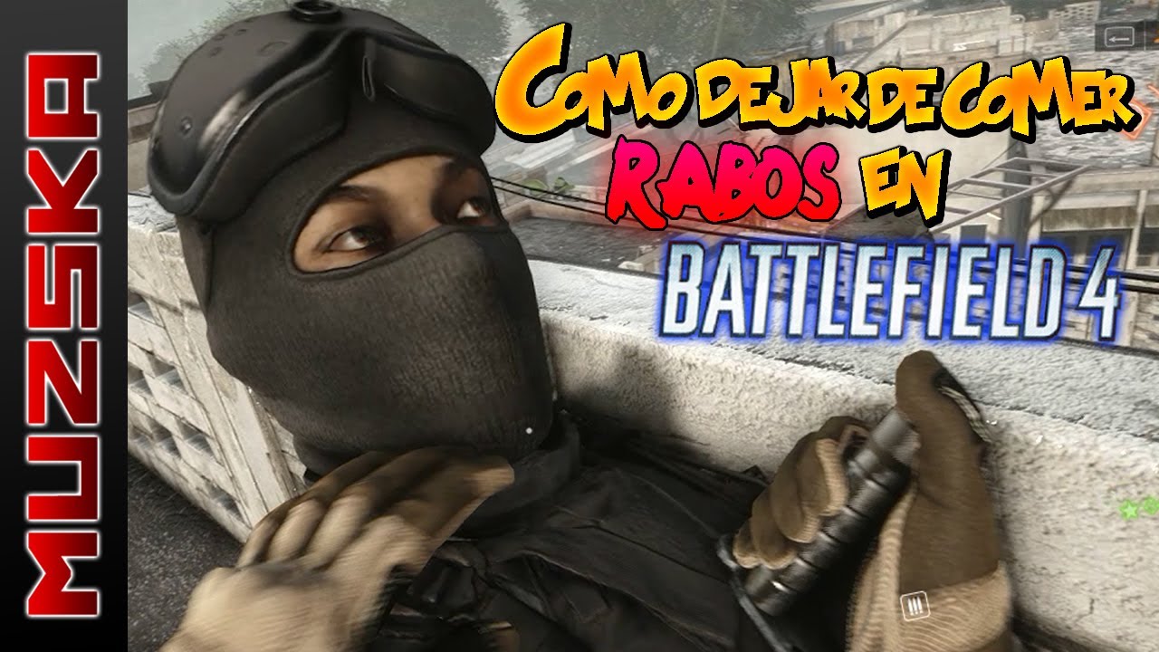 BF4 / GUÍA DEFINITIVA PARA NOVATOS