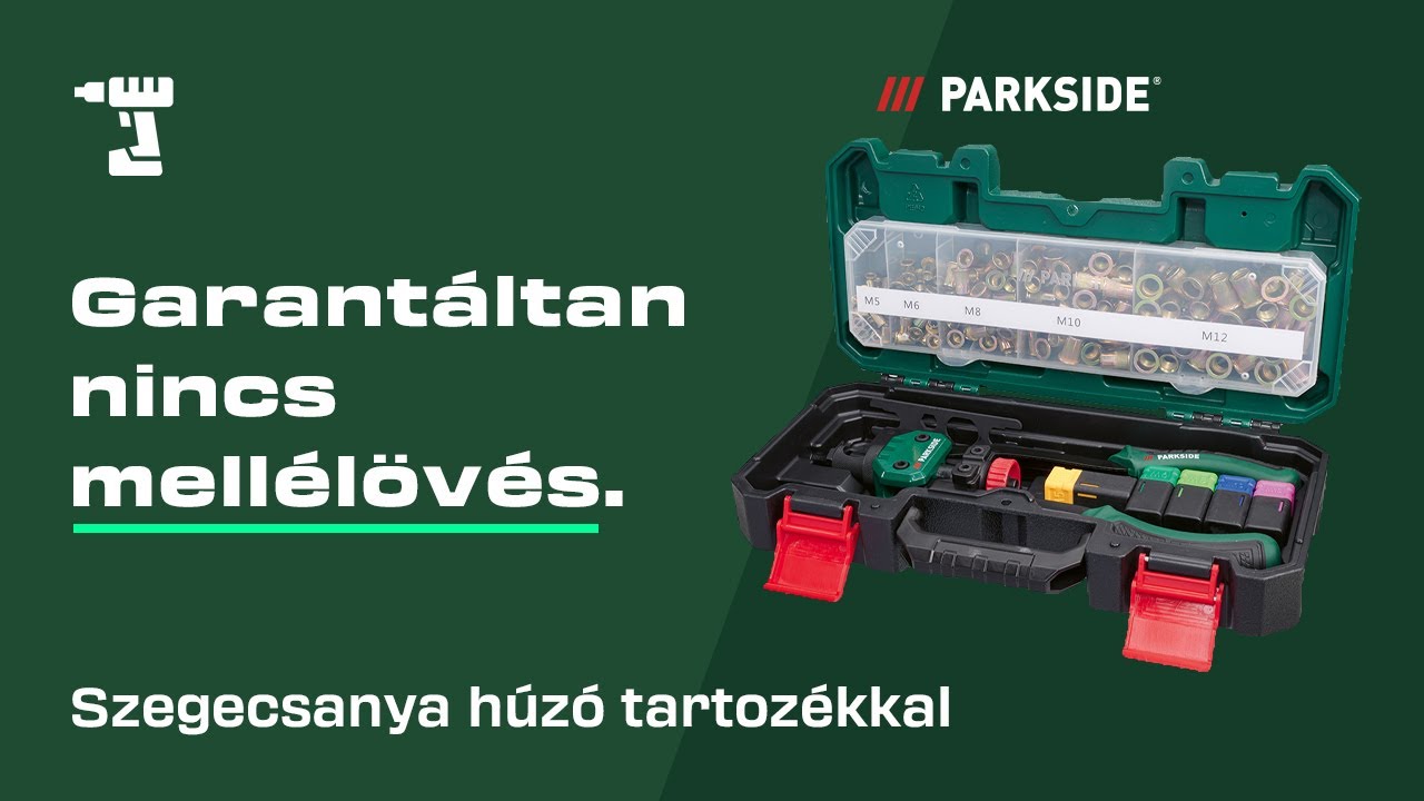 Az örökké tartó kötésekhez: A PARKSIDE szegecsanya-fogó a #ToolTalkban