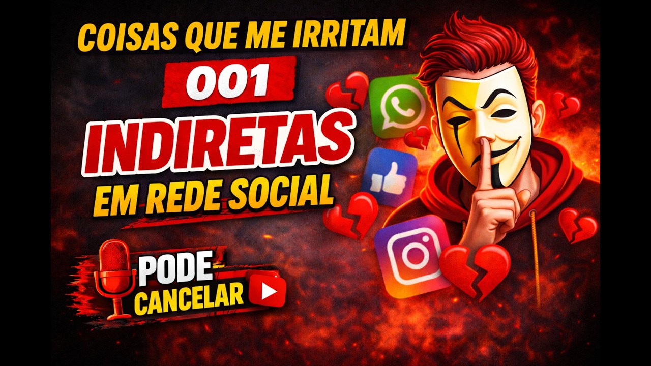 Coisas que me irritam - INDIRETAS EM REDE SOCIAL