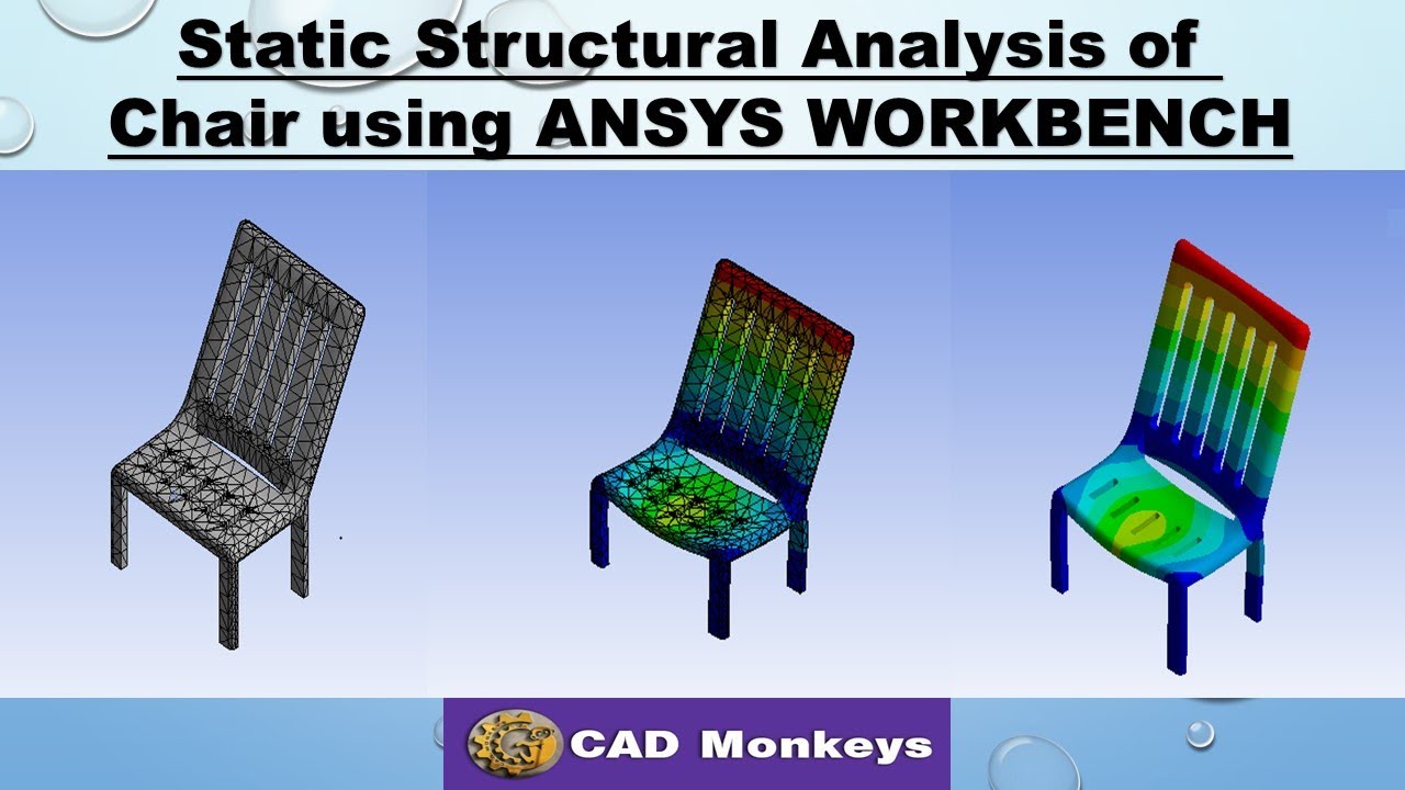 Static Structural Analysis of Chair using ANSYS WORKBENCH.
