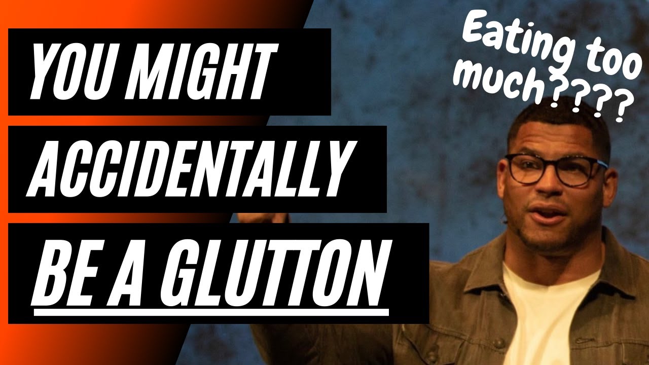 Where Gluttony Hides | The answers may SURPRISE you