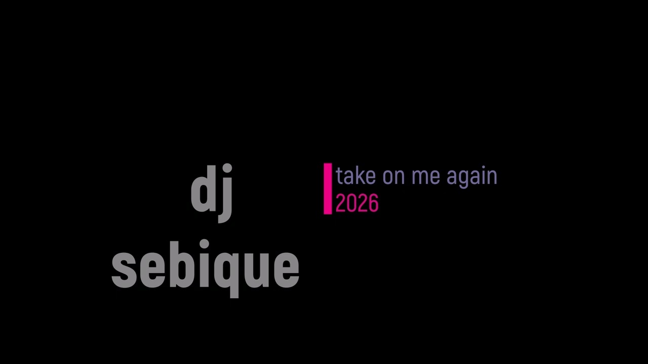 dj sebique   take on me again 2026