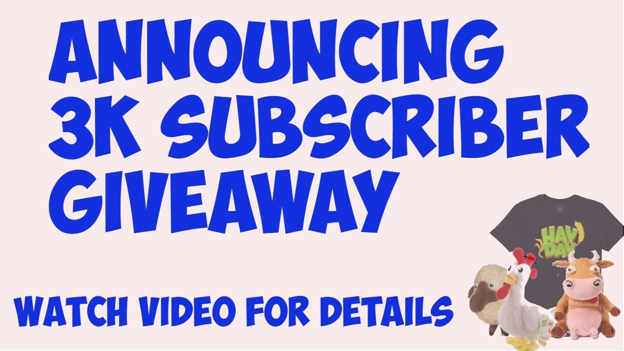 #HAYDAY - 3K Subscribers Giveaway!