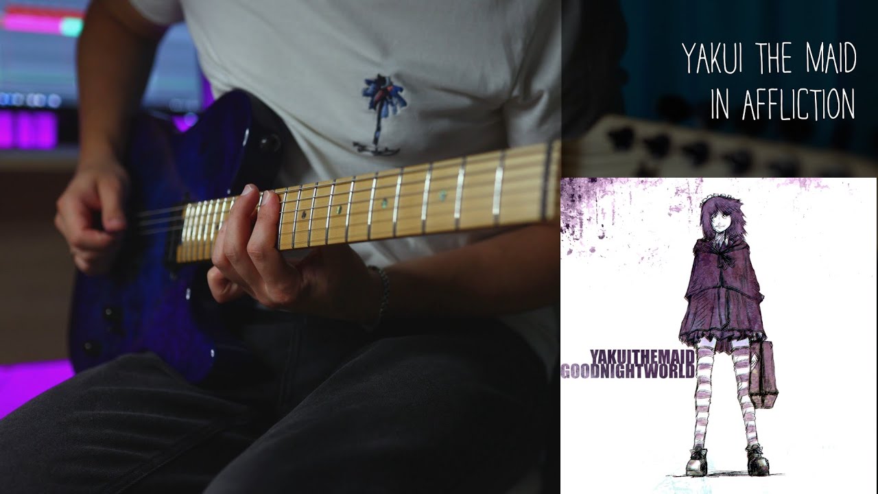 Yakui The Maid - In Affliction - Electric Guitar Cover
