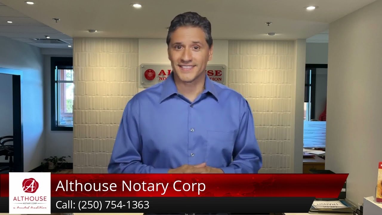 Althouse Notary Corp Reviews Naniamo | Notary | Power of Attorney