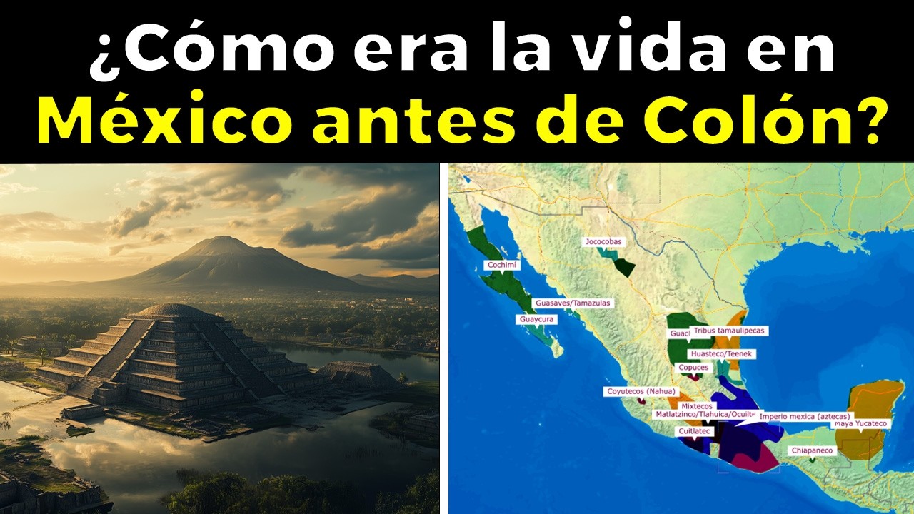 ¿Cómo era la vida en México antes de Colón? (12,000 a.C. - 1492 d.C.)