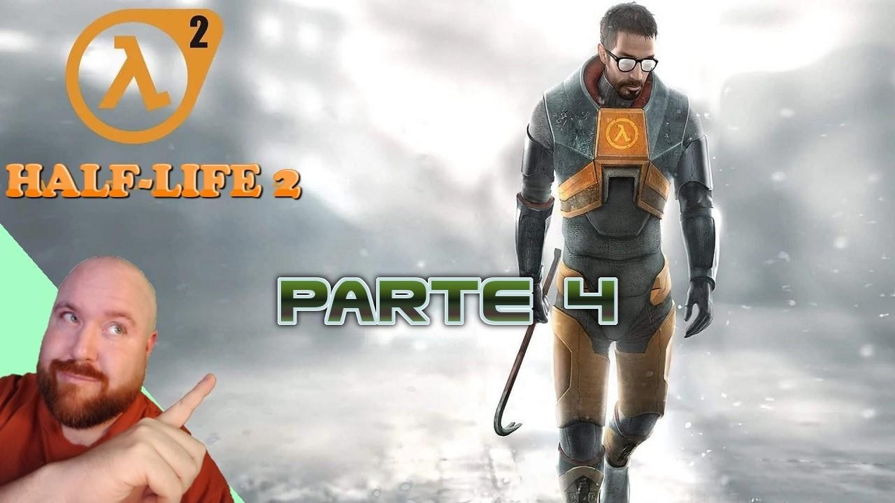 Half Life 2 - Parte 4