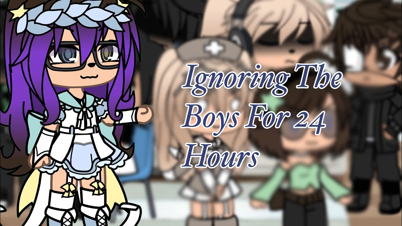 Ignoring The Boys For 24 Hours Prank | Girls vs Boys | Part 1 | Gacha Life | PRANK VIDEO