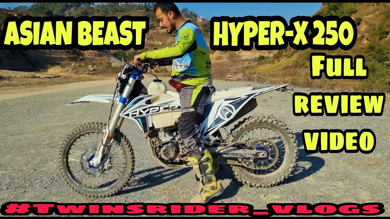 ASIAN BEAST HYPERX 250 || DETAIL REVIEW VIDEO || NEW DIRT BIKE IN NEPAL ? better then #CX250?