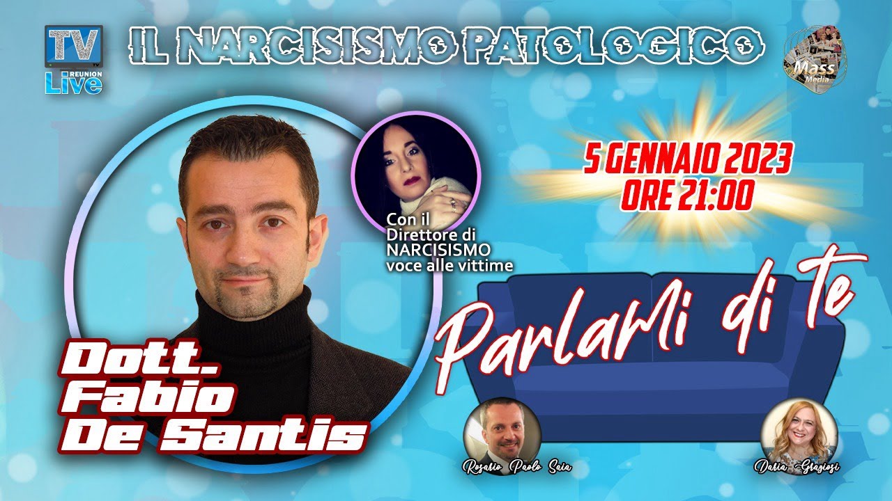 Parlami di Te | Il Dott. Fabio De Santis e il Narcisismo Patologico | 05.01.2023
