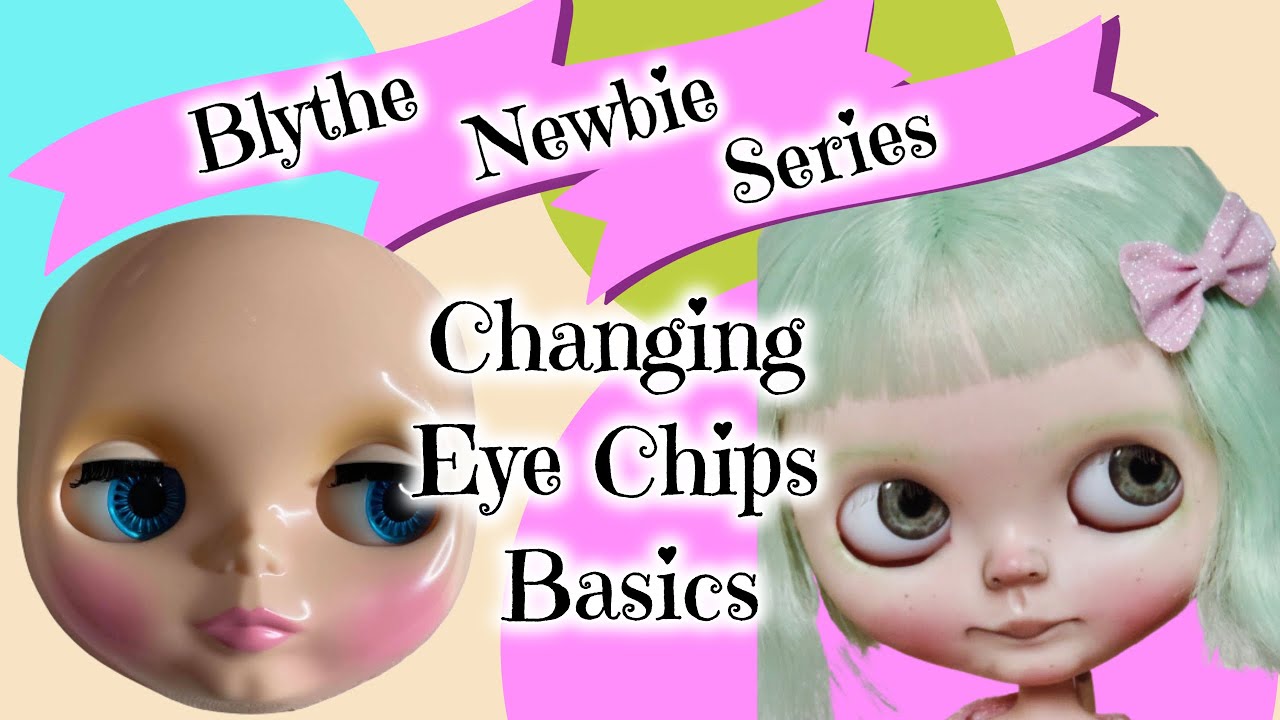 Blythe Customization for Newbies Series | Changing the Eye Chips