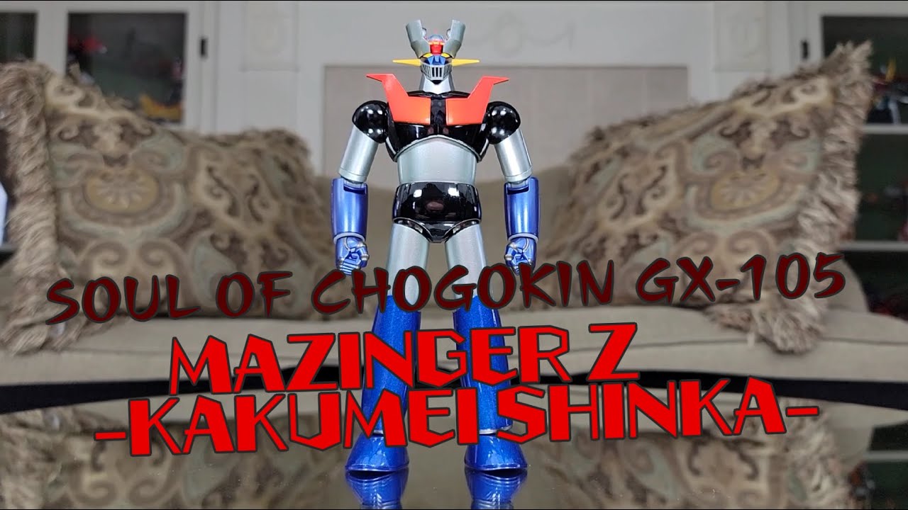 Mecha Figure Review - Soul of Chogokin GX-105 Mazinger Z -KAKUMEI SHINKA-