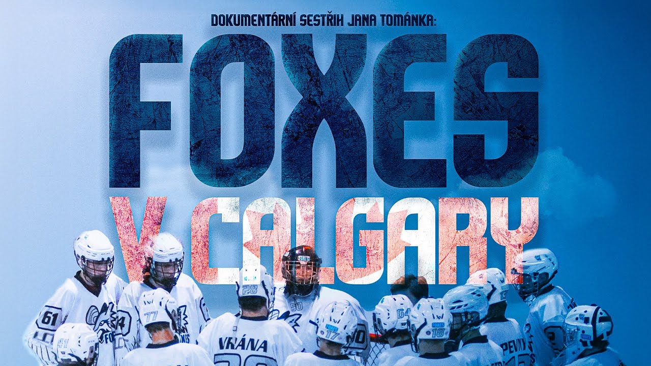 Foxes v Calgary | Dokumentární sestřih