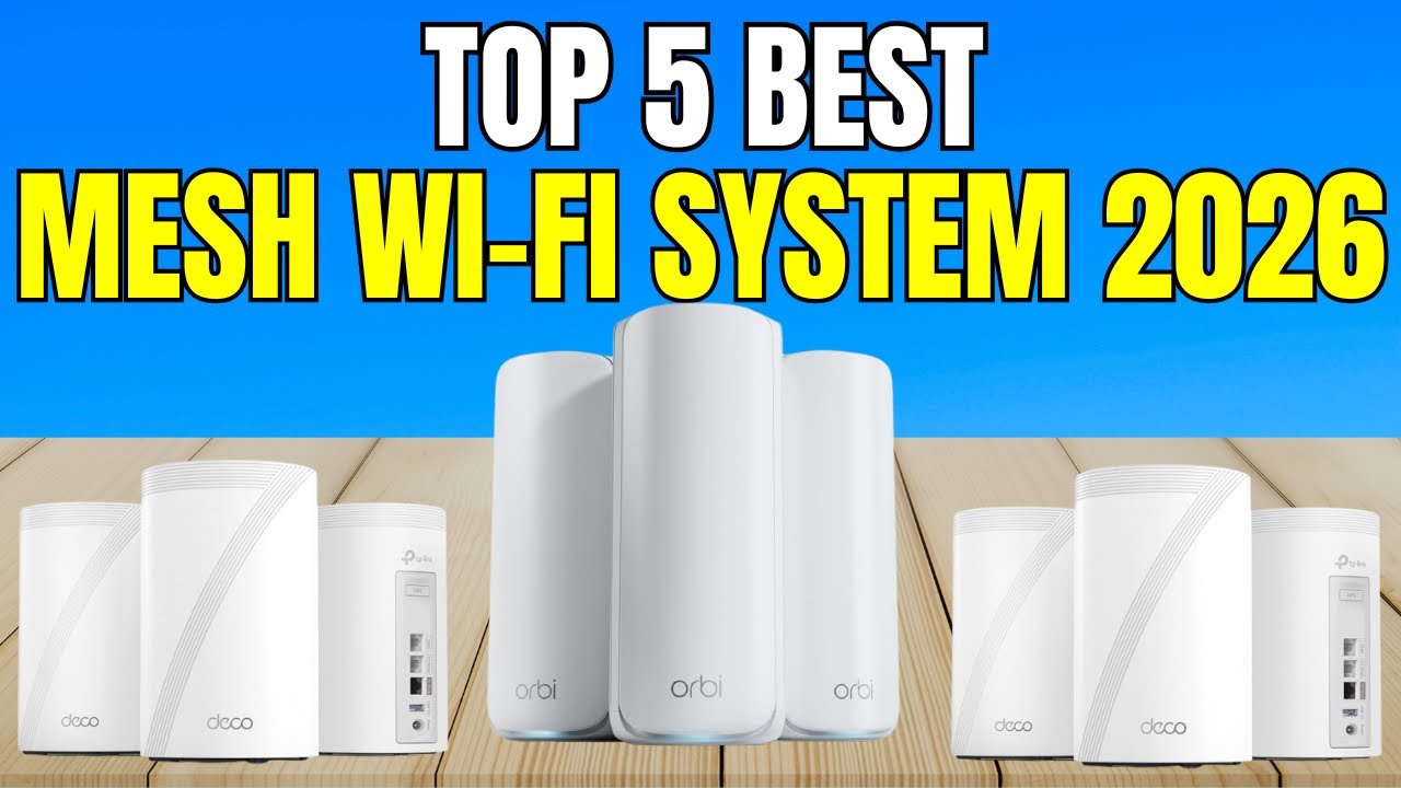Best Mesh Wi Fi System 2026 – Ultimate Buyer’s Guide!
