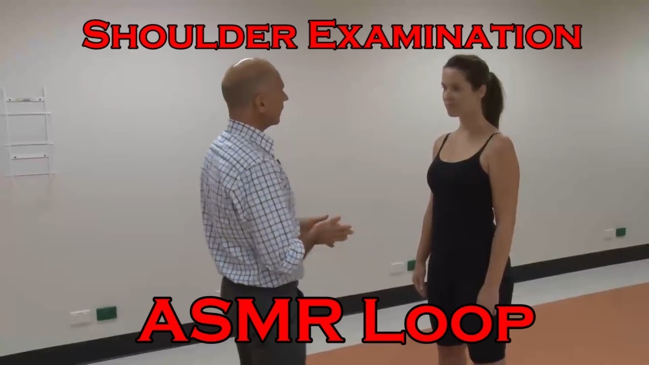 ASMR Loop: Focused Shoulder Examination - 57 Mins