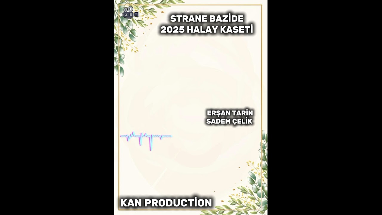 STRANE BAZİDE 2025 HALAY KASETİ