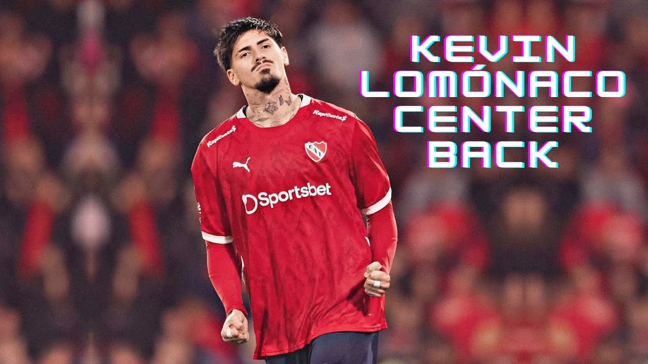 Kevin Lom&oacute;naco | Independiente - Goals, Dribbling, Passes and Defensive Skills